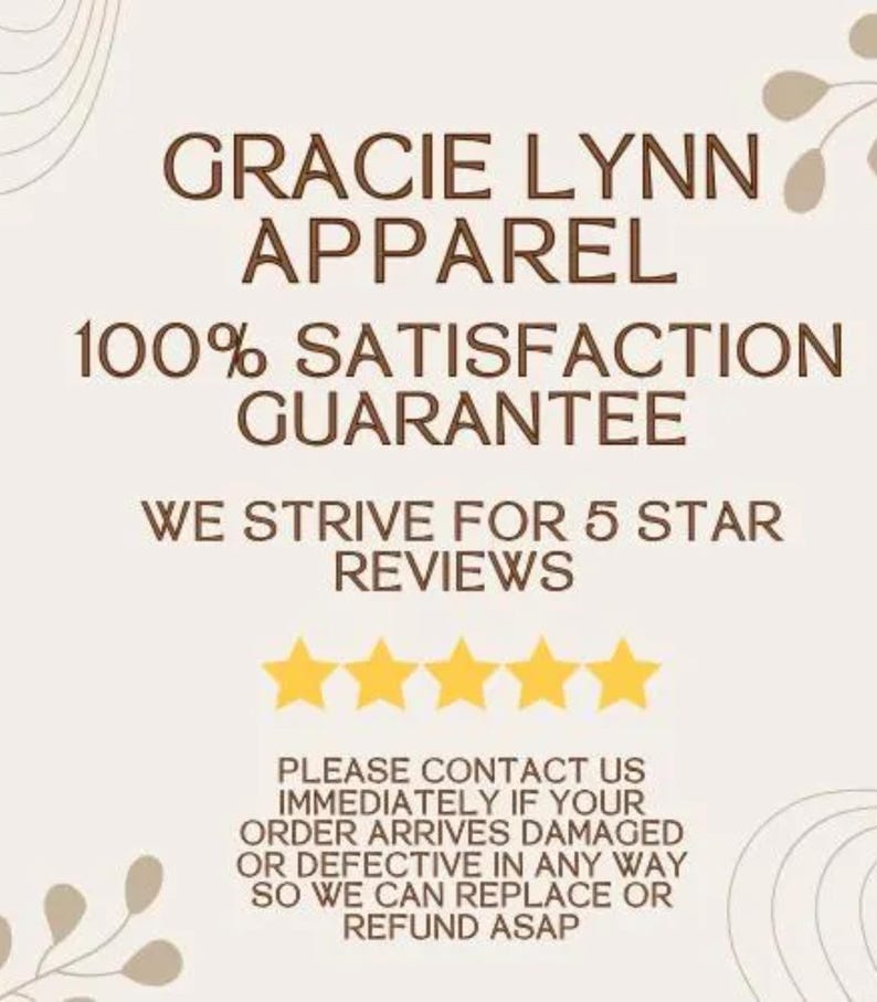 Puede incluir: Gr&aacute;fico con el texto "GRACIE LYNN APPAREL" en marr&oacute;n. Incluye las frases "100% SATISFACTION GUARANTEE" y "WE STRIVE FOR 5 STAR REVIEWS." Se muestran cuatro estrellas doradas y un mensaje de servicio al cliente.