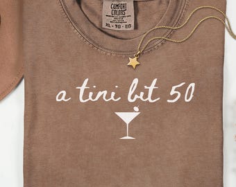 Comfort Colors 50th Birthday Martini T-Shirt, 50th birthday gift, 50th birthday party, martini lover, 50th birthday present, martini theme