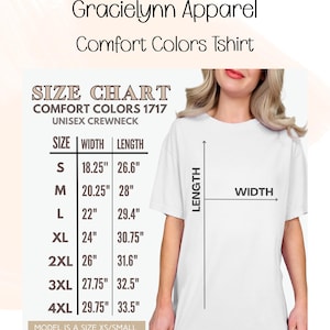 Puede incluir: Camiseta blanca Comfort Colors con una tabla de tallas. La tabla de tallas muestra las medidas de ancho y largo en pulgadas para las tallas S a 4XL. El texto de la camiseta dice "Gracielynn Apparel Comfort Colors Tshirt".