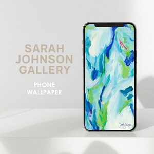 May include: A phone wallpaper featuring an abstract painting in shades of blue, green, and white. The painting has a swirling, fluid design and is signed "Sarah Johnson" in the bottom right corner.