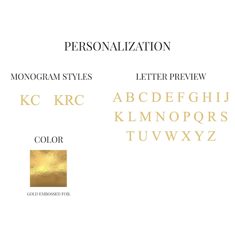 May include: Image showcasing personalization options. Includes monogram styles, a letter preview of the alphabet, and a gold embossed foil color swatch. Text reads "PERSONALIZATION", "MONOGRAM STYLES", "LETTER PREVIEW", and "COLOR".