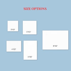 May include: Image displaying white rectangular products in various sizes: 3"x3", 4"x4", 4"x3", 4"x6", and 8"x6". The text "SIZE OPTIONS" is in red at the top. The background is a light blue color.