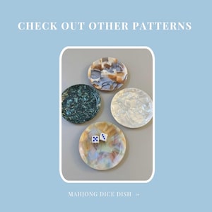 May include: Four decorative, round Mahjong dice dishes in various colors and patterns. One dish contains two dice. The text "CHECK OUT OTHER PATTERNS" and "MAHJONG DICE DISH" are also visible.