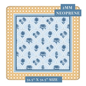 May include: Square neoprene mat with a floral pattern in shades of blue and white. The mat has a light blue border and a yellow, dotted outer edge. The text "2MM NEOPRENE" and "31.5" X 31.5" SIZE" are displayed.