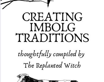 Pode incluir: Ilustração a preto e branco de uma vaca, com o texto "CREATING IMBOLG TRADITIONS" e "thoughtfully compiled by The Replanted Witch". Também estão presentes silhuetas de pássaros num galho e uma aranha.