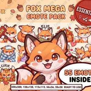 May include: A digital collection of 55 fox-themed emotes featuring various expressions and actions, including a fox holding a ban hammer, a sick fox, and a fox hiding in leaves. The text reads FOX MEGA EMOTE PACK, ESSENTIALS, SUS, LURK, and 55 EMOTES INSIDE.