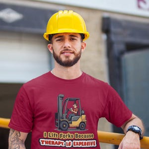 Funny Forklift T-Shirt: Therapy is Expensive, Warehouse Worker Gift