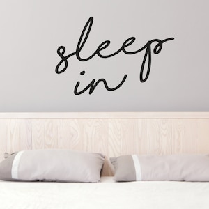 Sleep In Wall Decal, Bedroom Wall Quotes, Custom Wall Decals, Sleep Wall Stickers, Sleeping Decal, Bedtime Decals