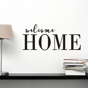 Welcome Home Wall Quote, Welcome Home Wall Decal, Home Vinyl Decal, Home Decal Quote, Welcome Home Wall Art