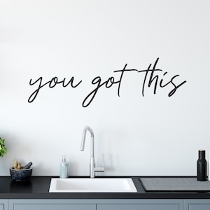 You got this Wall Decal, Motivational Wall Quotes, Mirror Decal, office wall decals