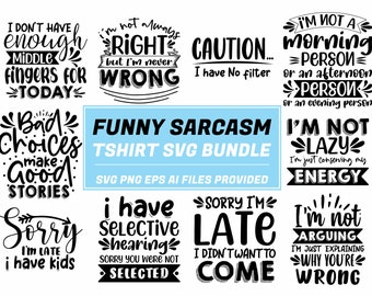 Funny Quotes SVG Bundle, Sarcasm Svg Bundle, Funny T Shirt SVG, Sarcastic Sayings Svg Bundle, Sarcastic Quotes Svg, Silhouette, Cricut