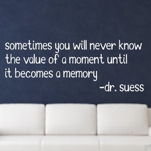 Dr. Seuss Memory Wall Quote - Dr. Seuss Vinyl Wall Decal - Dr. Seuss quote vinyl decal - Value Wall Decal - Decal Quote