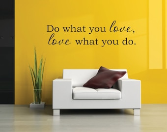 Do what you love Decals - Love Vinyl Wall Decal - Love Wall Decal - Career Vinyl Wall Decal - Love what you do Decal Office Decor