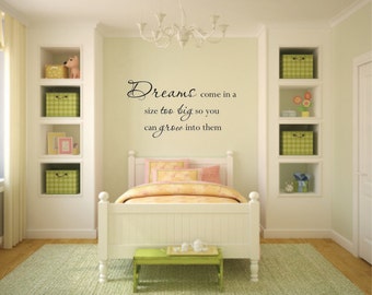 Vinyl Wall Decal Dreams come in a size too big so you can grow into them - Dream Vinly Wall Decal - Dream Wall Decal