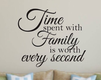 Wall Sticker citation - temps passé avec la famille vaut chaque seconde Wall Decal - vinyle mural sticker citation - famille Wall Decal - famille amour