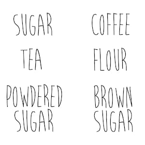 May include: Black and white handwritten text labels for kitchen pantry items. The labels read "Sugar", "Tea", "Powdered Sugar", "Coffee", "Flour", and "Brown Sugar".