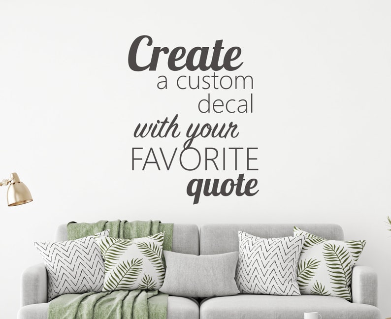 Custom Wall Quote Decal Create Your Own Custom Decal Etsy