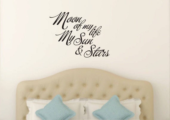 Moon of My Life Wall Decal, Game of Thrones Wall Decal Quote, My Sun and  Stars Wall Sticker, Moon Of My Life Nursery Wall Decal