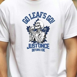 Toronto Maple Leafs Hockey T-Shirt: Funny Fan Gift