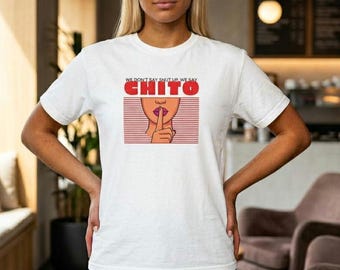 Gift for venezuelan shirt "Chito" Venezuelan Slang Tee, Inside Joke Riddle Shirt | Venezuelan jargon spanglish