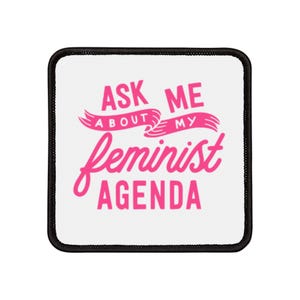 Feminist Agenda Iron-On Patch, Feminist Patch, Feminist Gift, Feminist Accessories, Iron-On Badge, Feminist Pride, Feminist Activist Patch,