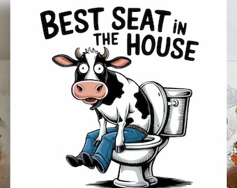 Funny Cow Bathroom Wall Art, Canvas or Poster, Farmhouse Bathroom Decor, Best Seat in the House Sign, Rustic Humor Wall Hanging, Animal Art