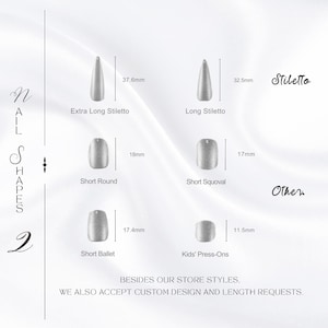 May include: A diagram showcasing various nail shapes, including Extra Long Stiletto (37.6mm), Long Stiletto (32.5mm), Short Round (18mm), Short Squoval (17mm), Short Ballet (17.4mm), and Kids' Press-Ons (11.5mm). Text reads "Nail Shapes 2".