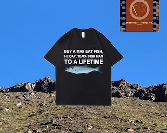 TEACH a MAN to fish TEE