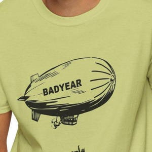 Badyear Blimp T-Shirt, Sarcastic Flying Blimp Graphic Tee, Unisex Softstyle Shirt