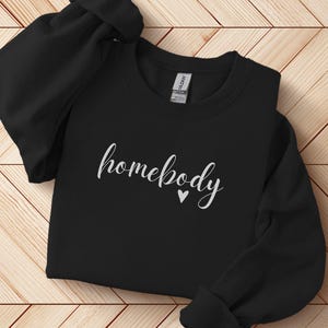 Cozy Homebody Unisex Sweatshirt - Perfect Gift for Stay-at-Home Folks, Comfy Crewneck Jumper, Weekend Loungewear, Hygge Clothing, Lazy Day