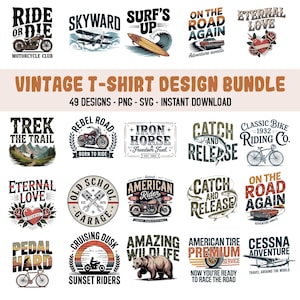 Puede incluir: Un conjunto de diseños de camisetas de estilo vintage. Los diseños presentan motocicletas, aviones, tablas de surf y otros gráficos con texto como "Ride or Die", "Skyward" y "Surf's Up". El paquete incluye 49 diseños en formatos PNG y SVG.