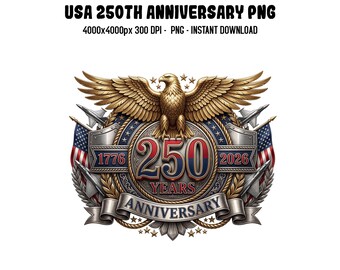 USA 250th Anniversary PNG, Patriot Eagle png, 1776-2026, America 250 Emblem, Semiquincentennial, 4th of July png, Sublimation png