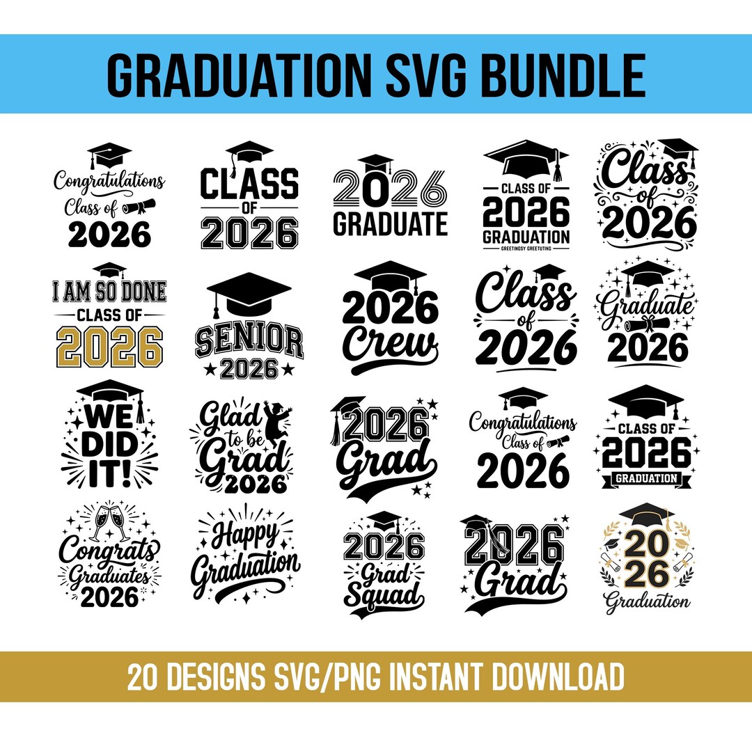 Graduation SVG Bundle, Graduate 2026 SVG Bundle, Class of 2026 SVG ...