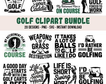Golf SVG Bundle, Funny Golf Quotes SVG, Golfer Shirt Designs, Golf Cart SVG, Golf Cricut File, Golf Lover Sublimation Bundle,