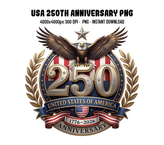 USA 250th Anniversary PNG, Patriot Eagle png, 1776-2026, America 250 Emblem, Semiquincentennial, 4th of July png, Sublimation png