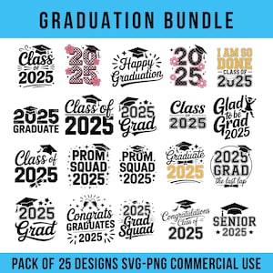 Graduation SVG Bundle, Graduate 2025 SVG Bundle, Class of 2025 SVG Bundle, Graduation Cap Svg, Senior 2025 Svg Bundle, Digital Download.