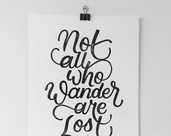 Not All Who Wander Are Lost Print - Hand Printed Linocut Quote