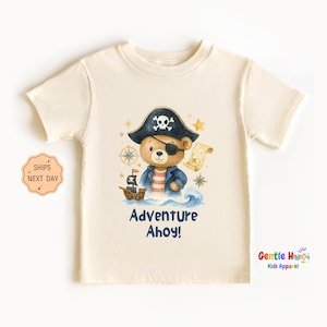 Adventure Ahoy Kids Tee, Pirate Bear Toddler Tee, Funny Adventure Shirt for Kids, Cute Pirate Toddler Shirt, Birthday Gift Shirt