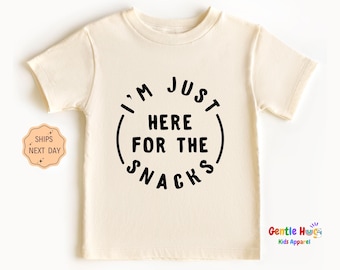 I'm Just Here For The Snacks Kids Shirt, Snack Toddler Shirt, Snack Lover Kids Tee, Cute Funny Snack Toddler Shirts, Cute Kids Clothes Gift