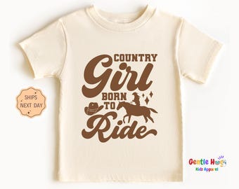 Country Girl Born To Ride Kids Shirt, Western Toddler Shirt for Cowgirls, Cute Horse Kids Tee, Southern Style Girls T-Shirt, Rodeo Gift Idea