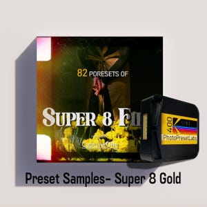 May include: A product image featuring a black film cartridge labeled "400" and "PhotoPresetLabs." The image also displays a box with the text "82 PRESETS OF SUPER 8 FILM" and "Capture One." The text "Preset Samples- Super 8 Gold" is at the bottom.