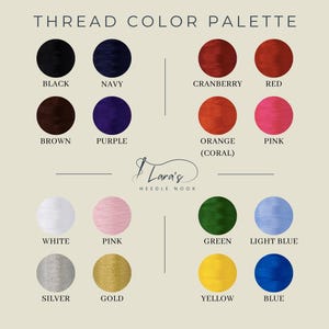 May include: A thread color palette with 16 different thread colors. The colors include black, navy, cranberry, red, brown, purple, orange, pink, white, pink, green, light blue, silver, gold, yellow, and blue. The text "THREAD COLOR PALETTE" is at the top.