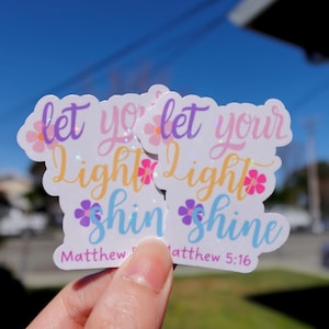 Laat je licht schijnen: Hologprahic-sticker | Christelijke sticker | Sticker waterfles | Leuke sticker | Op geloof gebaseerde sticker bijbelvers sticker