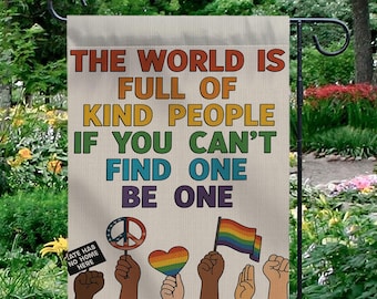 Be One Kind Person Garden Flag, LGBT Pride Flag with Inspirational Quote, Colorful Yard Flag, Outdoor Equality and Love is Love Decor