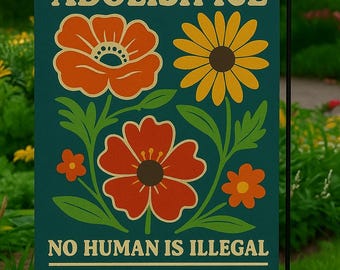 Floral Abolish ICE Human is Illegal Flag – Pro Immigrant Garden Banner – Political Resistance Decor – Activist Outdoor Flag
