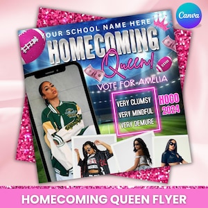 May include: A pink and blue Homecoming Queen flyer with a football theme. The flyer includes the text "Homecoming Queen" and "Vote for Amelia". It features images of a person and the text "Very Clumsy, Very Mindful, Very Demure".
