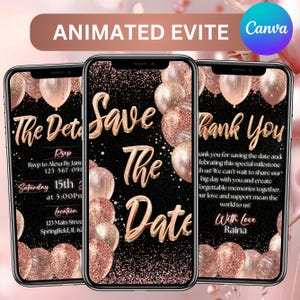 May include: Three smartphones displaying animated event invitations. The screens feature rose gold balloons against a black background. Text includes "Save The Date," "Thank You," and event details. The Canva logo is visible.