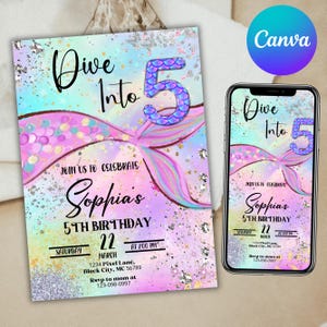 May include: A mermaid-themed birthday invitation with a pink and purple tail and a sparkly background. The invitation says "Dive Into 5" and includes the details for Sophia's 5th birthday party.