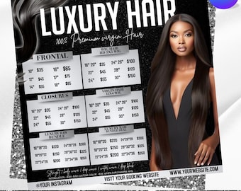 May include: A black and silver hair bundle price flyer with a woman with long dark hair. The flyer lists prices for frontal, closures, and luxury raw bundles. Text includes "Luxury Hair" and "100% Premium Virgin Hair."