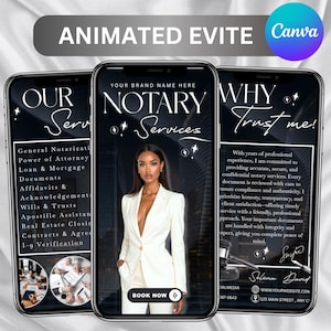 May include: Three smartphones displaying a notary services advertisement. The central phone shows a woman in a white suit. Text includes "Notary Services", "Book Now", and a list of services. The top banner reads "ANIMATED EVITE Canva".